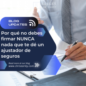 Blog Updates 622 Es - Por Qué No Debes Firmar NUNCA Nada Que Te dé Un Ajustador de Seguros