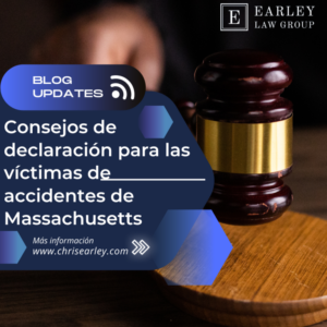Blog Updates 831 16 - Consejos de Declaración Para Las Víctimas de Accidentes de Massachusetts