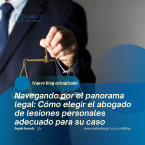 2 - Navegando Por El Panorama Legal: Cómo Elegir El Abogado de Lesiones Personales Adecuado Para Su Caso