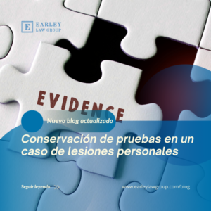 Blog Posts 4 - Conservación de Pruebas en un Caso de Lesiones Personales