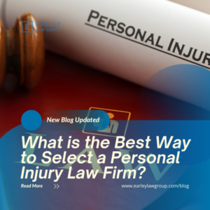 What is the Best Way to Select a Personal Injury Law Firm?
